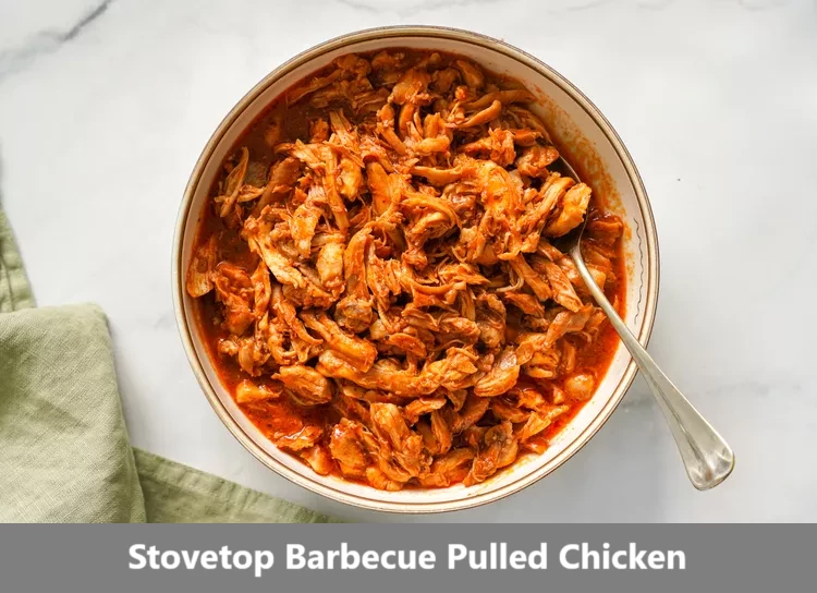 Stovetop Barbecue Pulled Chicken