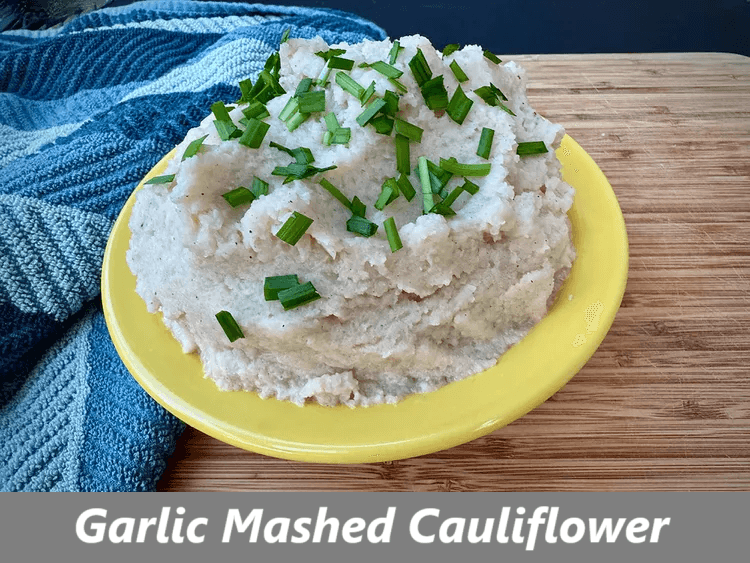Garlic Mashed Cauliflower